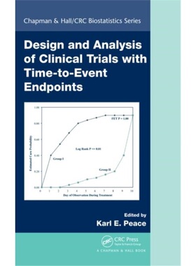 预订Design and Analysis of Clinical Trials with Time-to-Event Endpoints[9781420066395]