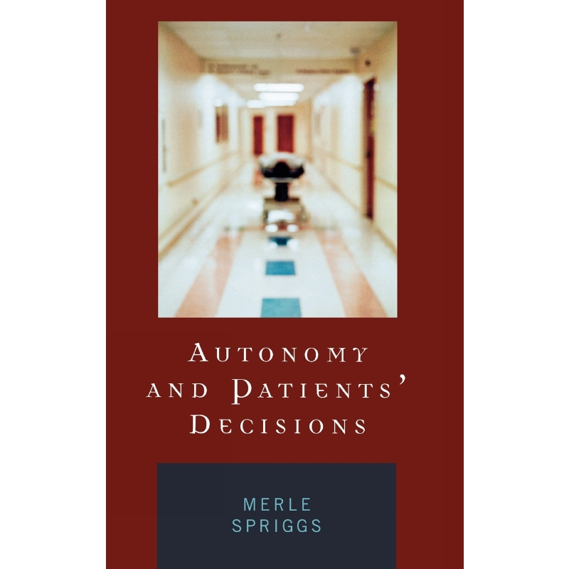 按需印刷Autonomy and Patients' Decisions[9780739109182]