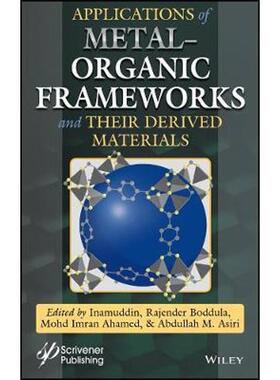 按需印刷不退不换Applications of Metal-Organic Frameworks and Their Derived Materials[9781119650980]