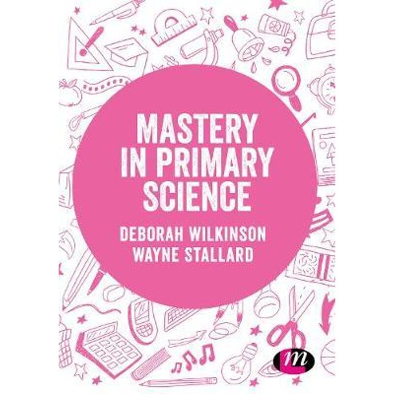 按需印刷不退不换Mastery in Primary Science[9781526472694]