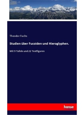 预订【德语】Studien uber Fucoiden und Hieroglyphen.[9783337857943]