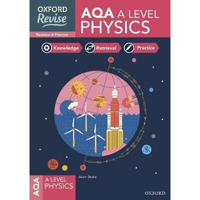现货 Oxford Revise: AQA A Level Physics Revision and Exam Practice:4* winner Teach Secondary 2021 awards