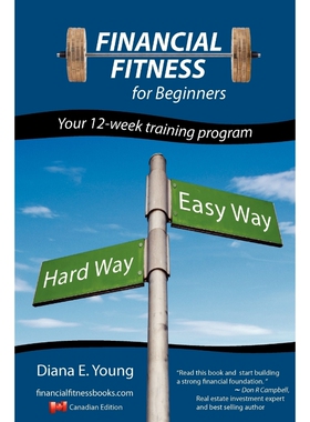 按需印刷Financial Fitness for Beginners - A 12-Week Training Program (Canadian Edition)[9780557790197]