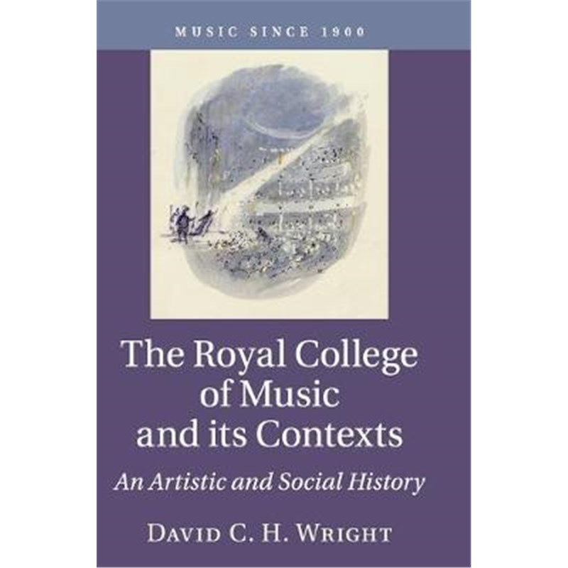 按需印刷The Royal College of Music and its Contexts:An Artistic and Social History[9781107163386]