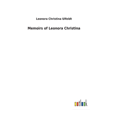 按需印刷Memoirs of Leonora Christina[9783732621521]