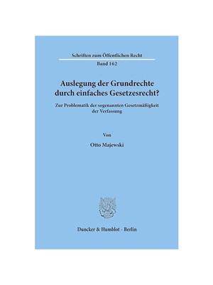 预订【德语】Auslegung der Grundrechte durch einfaches Gesetzesrecht?:Zur Problematik der sogenannten Gesetzm??igkeit der