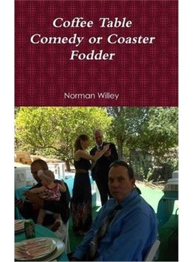 按需印刷Coffee Table Comedy or Coaster Fodder[9781304668394]