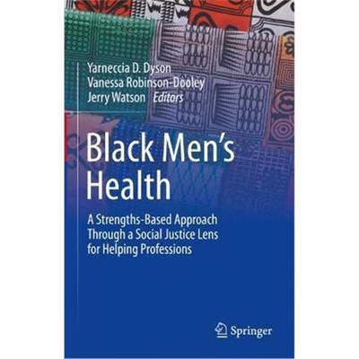 预订Black Men's Health:A Strengths-Based Approach Through a Social Justice Lens for Helping Professions