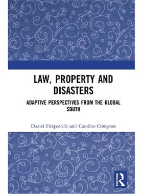 按需印刷不退不换Law, Property and Disasters:Adaptive Perspectives from the Global South[9781032008141]