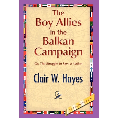 按需印刷The Boy Allies in the Balkan Campaign[9781421889207]