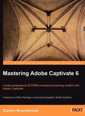 按需印刷Mastering Adobe Captivate 6.0[9781849692441]