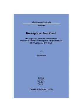 预订不退不换德语Korruption ohne Reue?:Die t?tige Reue im Wirtschaftsstrafrecht unter besonderer Betrachtung der Korrupti