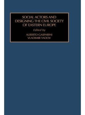 预订Social Actors and Designing the Civil Society of Eastern Europe