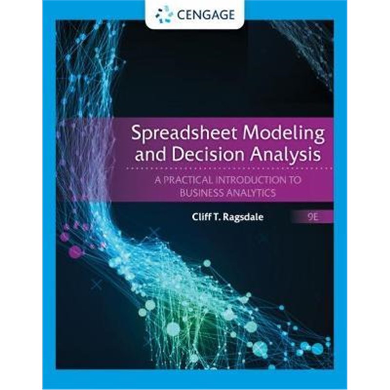 预订Spreadsheet Modeling and Decision Analysis:A Practical Introduction to Business Analytics
