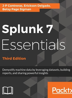 按需印刷不退不换Splunk 7 Essentials, Third Edition[9781788839112]