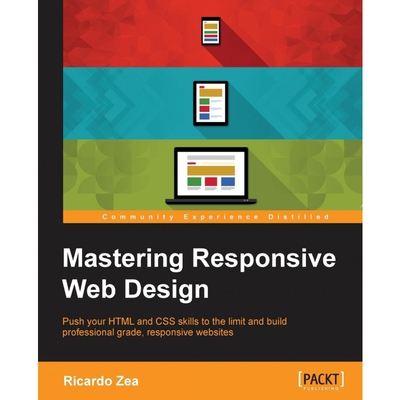 按需印刷不退不换Mastering Responsive Web Design with HTML5 and CSS3[9781783550234]