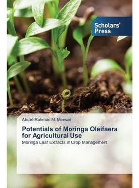 按需印刷Potentials of Moringa Oleifaera for Agricultural Use[9783639769852]