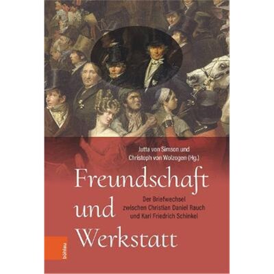 预订不退不换德语 Freundschaft und Werkstatt:Der Briefwechsel zwischen Christian Daniel Rauch und Karl Friedrich Schinkel