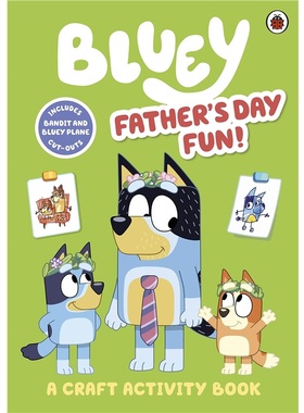 Bluey: Father’s Day Fun Craft Book [9780241574225]  蓝色小狗系列 布鲁伊 儿童动画  原版进口