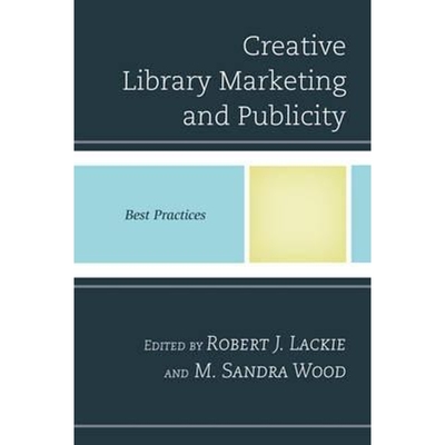 按需印刷Creative Library Marketing and Publicity[9781442254206]