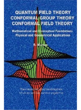 按需印刷 Quantum Field Theory Conformal Group Theory Conform