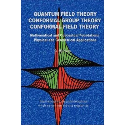 按需印刷 Quantum Field Theory Conformal Group Theory Conform