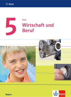 预订不退不换德语 Auer Wirtschaft und Beruf 5. Ausgabe Bayern[9783120068709]