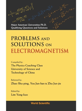 按需印刷不退不换PROBLEMS AND SOLUTIONS ON ELECTROMAGNETISM[9789810206253]