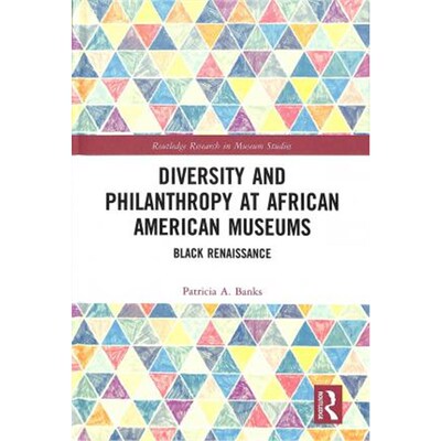 按需印刷Diversity and Philanthropy at African American Museums:Black Renaissance[9780815349648]