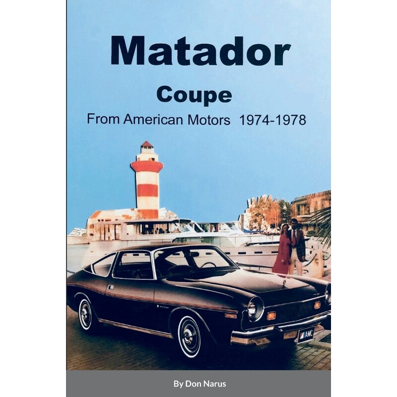 按需印刷不退不换Matador Coupe by American Motors 1974-1978[9781387707140]