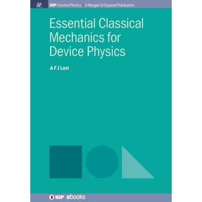 按需印刷不退不换Essential Classical Mechanics for Device Physics[9781681744124]