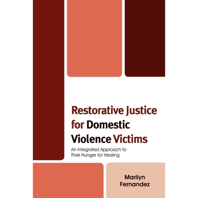 按需印刷不退不换Restorative Justice for Domestic Violence Victims[9780739115541]