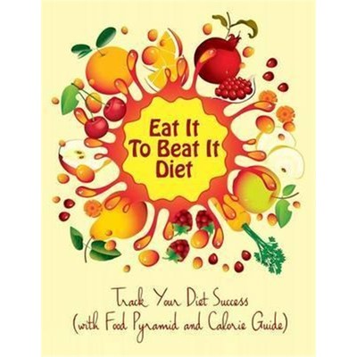 按需印刷Eat It To Beat It Diet:Track Your Diet Success (with Food Pyramid and Calorie Guide)[9781681851716]