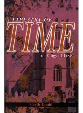 按需印刷A Tapestry of Time:Or Effigy of Love[9780595179459]