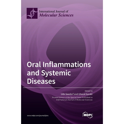 按需印刷不退不换Oral Inflammations and Systemic Diseases[9783039362882]