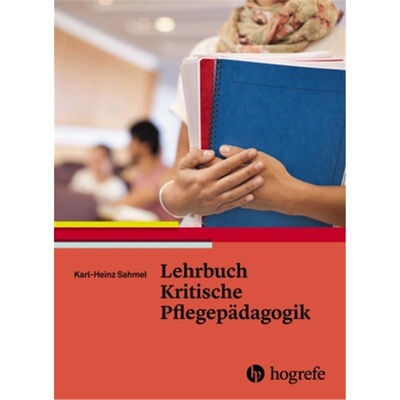 预订不退不换德语Lehrbuch Kritische Pflegepadagogik[9783456855295]