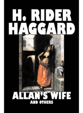 预订Allan's Wife and Others by H. Rider Haggard, Fiction, Fantasy, Historical, Action & Adventure, Fairy Tales, Folk Tal