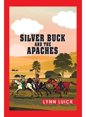 按需印刷Silver Buck and the Apaches[9781503595477]
