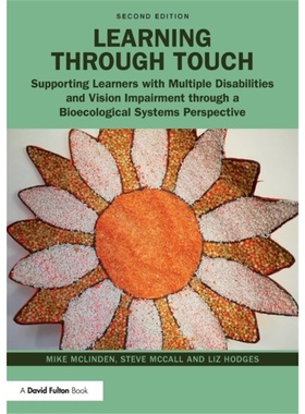预订Learning through Touch:Supporting Learners with Multiple Disabilities and Vision[9780367203009]
