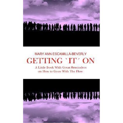 按需印刷不退不换Getting 'it' on:A Little Book with Great Reminders on How to Grow with the Flow[9781403396914]