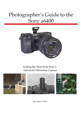 按需印刷Photographer's Guide to the Sony a6400[9781937986827]