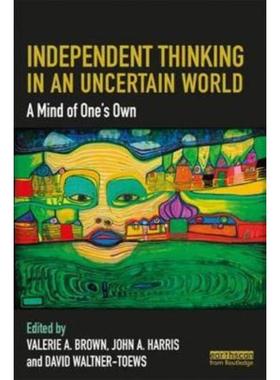 预订Independent Thinking in an Uncertain World:A Mind of One's Own