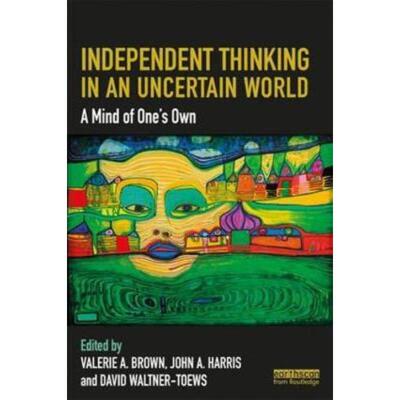预订不退不换Independent Thinking in an Uncertain World:A Mind of One's Own