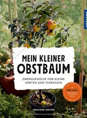 预订【德语】 Mein kleiner Obstbaum:Zwerggehölze für kleine Gärten und Terrassen