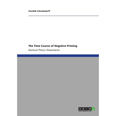 按需印刷The Time Course of Negative Priming[9783640824410]