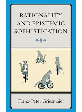 按需印刷Rationality and Epistemic Sophistication[9780739178065]