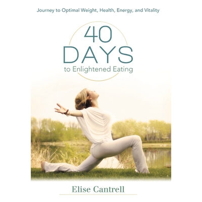 按需印刷不退不换40 Days to Enlightened Eating[9781452554693]