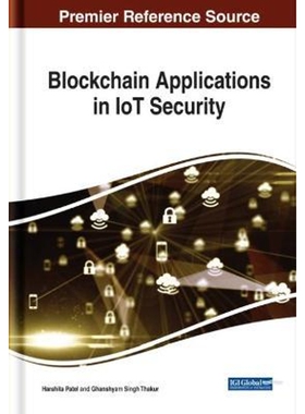 按需印刷不退不换Blockchain Applications in IoT Security[9781799824145]