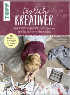 预订【德语】Täglich kreativer:Kreativtechniken für Kreative und alle, die es werden wollen.