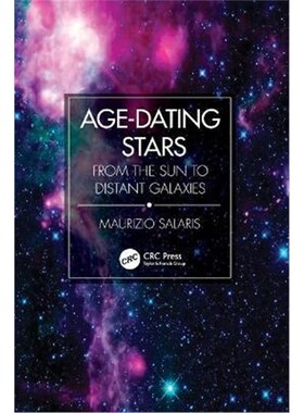 按需印刷不退不换Age-Dating Stars:From the Sun to Distant Galaxies[9780367441241]